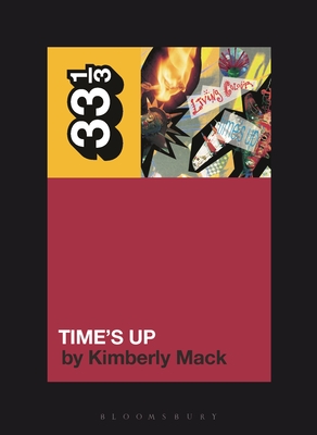 Living Colour's Time's Up (33 1/3)