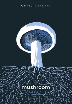 Image for Mushroom (Object Lessons)