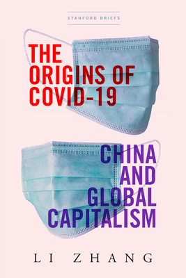 The Origins of COVID-19: China and Global Capitalism
