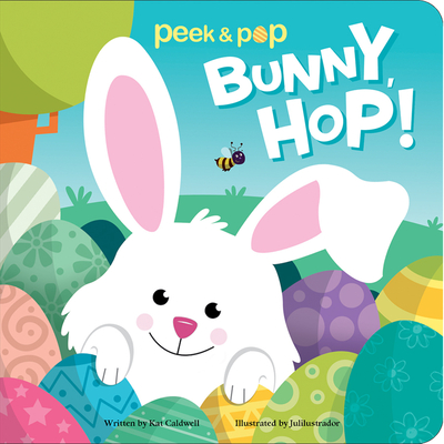 Image for Bunny, Hop!: Peek & Pop Bunny, Hop!: Peek & Pop