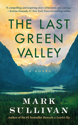 LAST GREEN VALLEY, THE A NOVEL