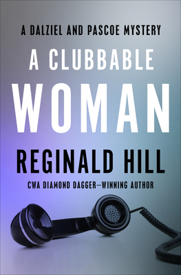 A Clubbable Woman (The Dalziel and Pascoe Mysteries)