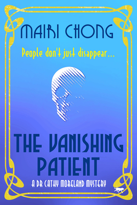 The Vanishing Patient (The Dr. Cathy Moreland Mysteries)