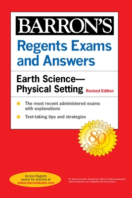 Image for Regents Exams and Answers: Earth Science--Physical Setting Revised Edition (Barron's New York Regents) Regents Exams and Answers: Earth Science--Physical Setting Revised Edition (Barron's New York Regents)