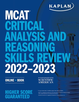 MCAT Critical Analysis and Reasoning Skills Review 2022-2023: Online + Book (Kaplan Test Prep)