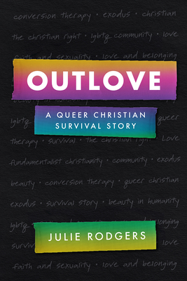 Outlove: A Queer Christian Survival Story (Regnum Studies in Mission)