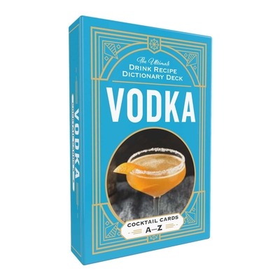 Vodka Cocktail Cards A-Z: The Ultimate Drink Recipe Dictionary Deck (Cocktail Recipe Deck)