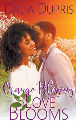 Orange Blossoms-Love Blooms (California Hearts)