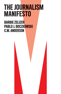 The Journalism Manifesto (The Manifesto Series)