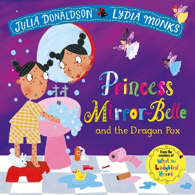 Princess Mirror Belle & The Dragon Pox