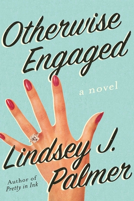 Image for Otherwise Engaged: A Novel Otherwise Engaged: A Novel