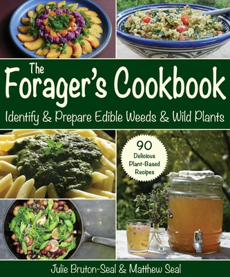 Image for FORAGER'S COOKBOOK: IDENTIFY & PREPARE EDIBLE WEEDS & WILD PLANTS