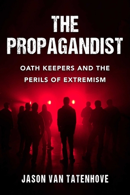 Perils of Extremism: How I Left the Oath Keepers and Why We Should be Concerned about a Future Civil War