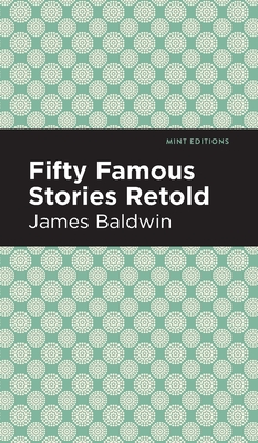 Fifty Famous Stories Retold (Mint Editions (Short Story Collections and Anthologies))