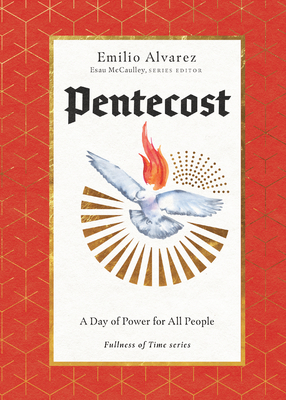 Image for Pentecost: A Day of Power for All People (The Fullness of Time: A Journey Through the Church Year, Volume Six)