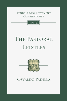 Image for The Pastoral Epistles: An Introduction and Commentary (Tyndale New Testament Commentaries, Volume 14)