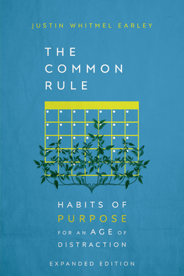 Image for The Common Rule: Habits of Purpose for an Age of Distraction