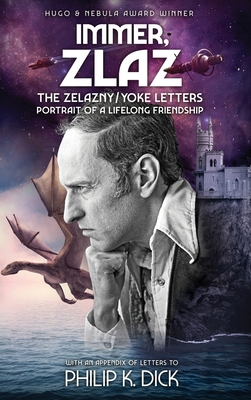 IMMER, ZLAZ: THE ZELAZNY - YOKE LETTERS