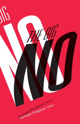 The Big No (21st Century Studies)