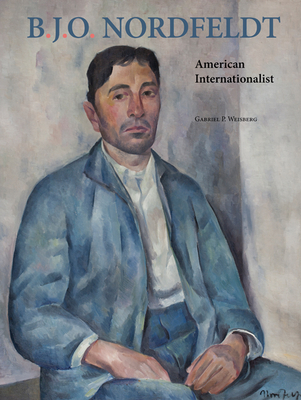 Image for B. J. O. Nordfeldt: American Internationalist