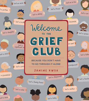 Welcome to the Grief Club: Because You Don't Have to Go Through It Alone