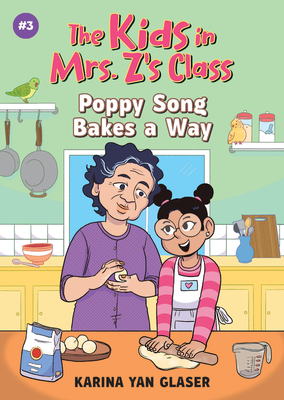 KIDS IN MRS. Z'S CLASS POPPY SONG BAKES A WAY