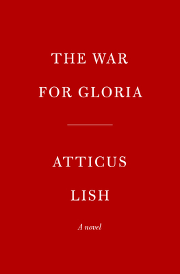 The War for Gloria: A novel