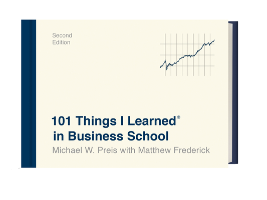 Image for 101 Things I Learned® in Business School (Second Edition)