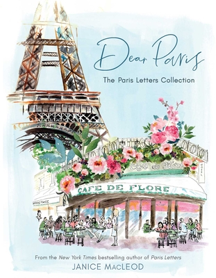 Dear Paris: The Paris Letters Collection [Hardcover] MacLeod, Janice