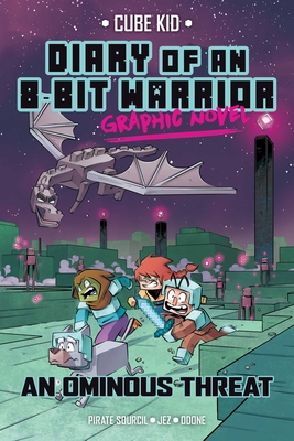 Diary of an 8-Bit Warrior Graphic Novel: An Ominous Threat (Volume 2) (8-Bit Warrior Graphic Novels)