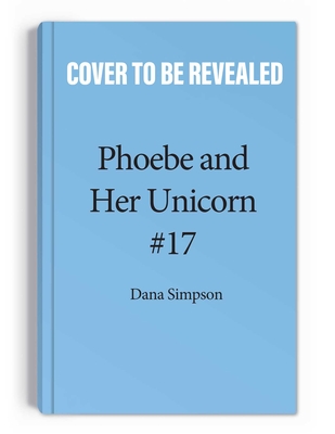 Punk Rock Unicorn: Another Phoebe and Her Unicorn Adventure Volume 17