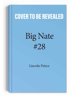 Big Nate: Nailed It! (Volume 28)