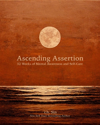 Ascending Assertion: 52 Weeks of Mental Awareness and Self-Care