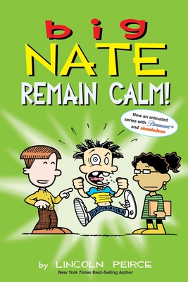 Big Nate: Remain Calm! (Volume 31)