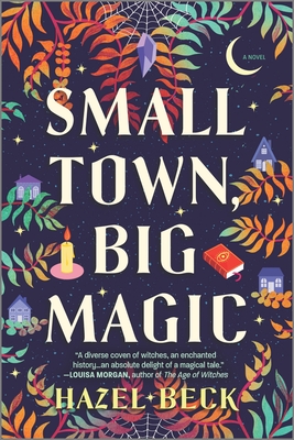Image for Small Town, Big Magic: A Witchy Rom-Com (Witchlore, 1)