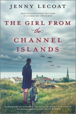 Girl from the Channel Islands: A WWII Novel (Original)