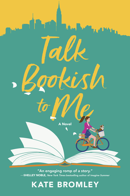 Talk Bookish to Me: A Novel