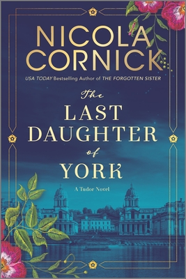 Last Daughter Of York: A Tudor Novel