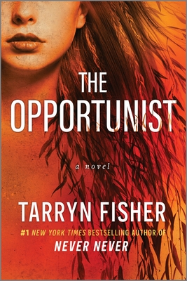 The Opportunist: An Unconventional, Second Chance Love Story A Dramatic Contemporary Romance of Amnesia, Lies, and a Love Triangle With a Shocking Twist (Love Me with Lies, 1)