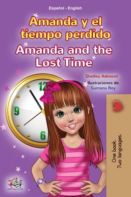 Amanda and the Lost Time (Spanish English Bilingual Book for Kids) (Spanish English Bilingual Collection) (Spanish Edition)