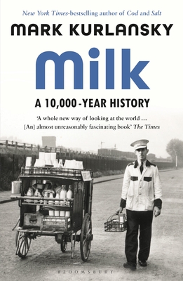 Milk A 10,000-Year History