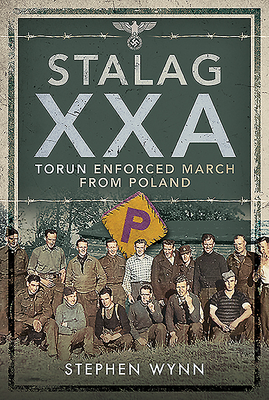 Image for Stalag XXA and the Enforced March from Poland Stalag XXA and the Enforced March from Poland