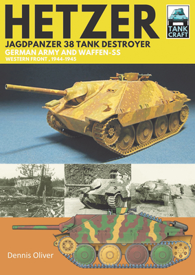 Hetzer Jagdpanzer 38 Tank Destroyer German Army and Waffen-SS Western Front, 1944-1945. Tank Craft 29