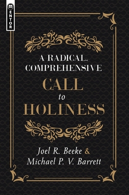Image for A Radical, Comprehensive Call to Holiness,