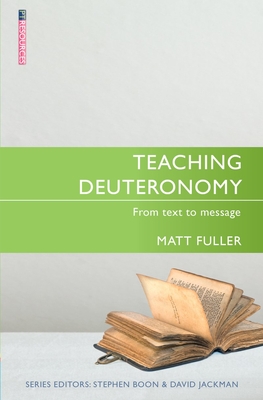 Image for Teaching Deuteronomy: From Text to Message (Proclamation Trust)