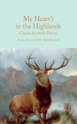 My Heart's in the Highlands (Classic Scottish Poems)