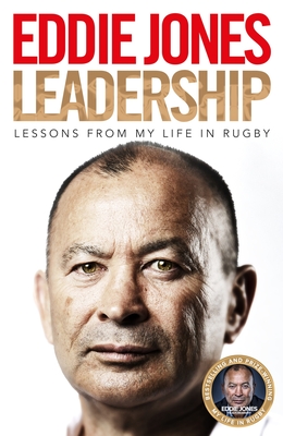 Leadership: Lessons From My Life in Rugby