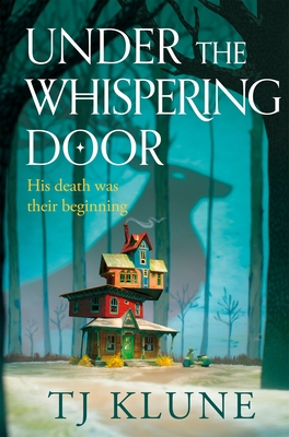 Under the Whispering Door: A cosy fantasy .