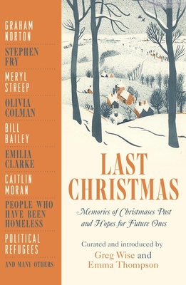 Last Christmas: Memories of Christmases Past and Hopes of Future Ones