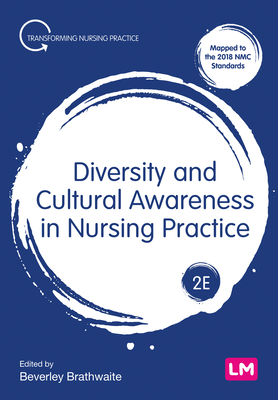 Diversity and Cultural Awareness in Nursing Practice (Transforming Nursing Practice Series)